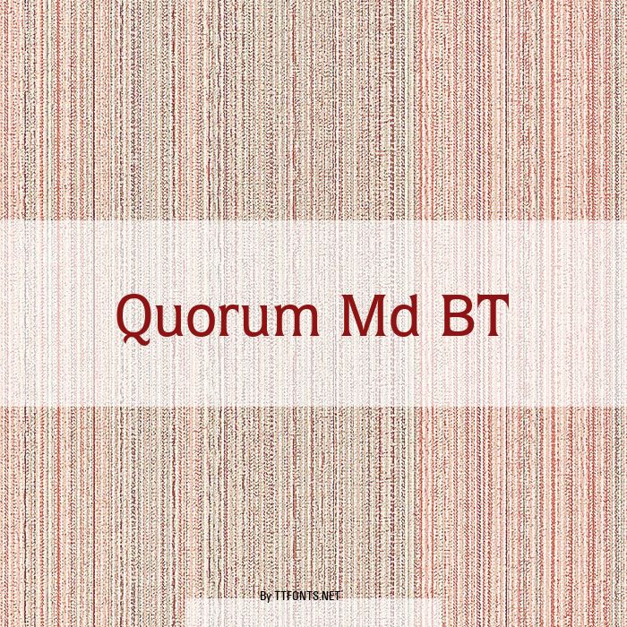 Quorum Md BT example