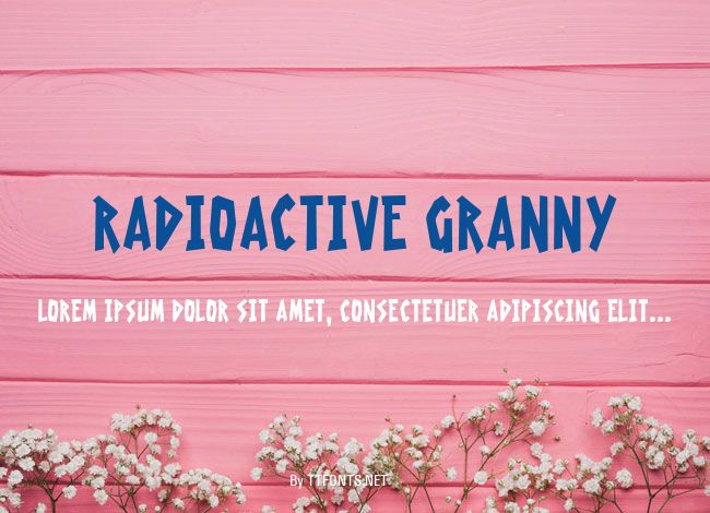 Radioactive Granny example