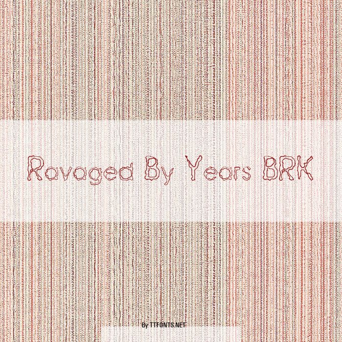 Ravaged By Years BRK example