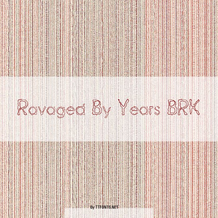 Ravaged By Years BRK example