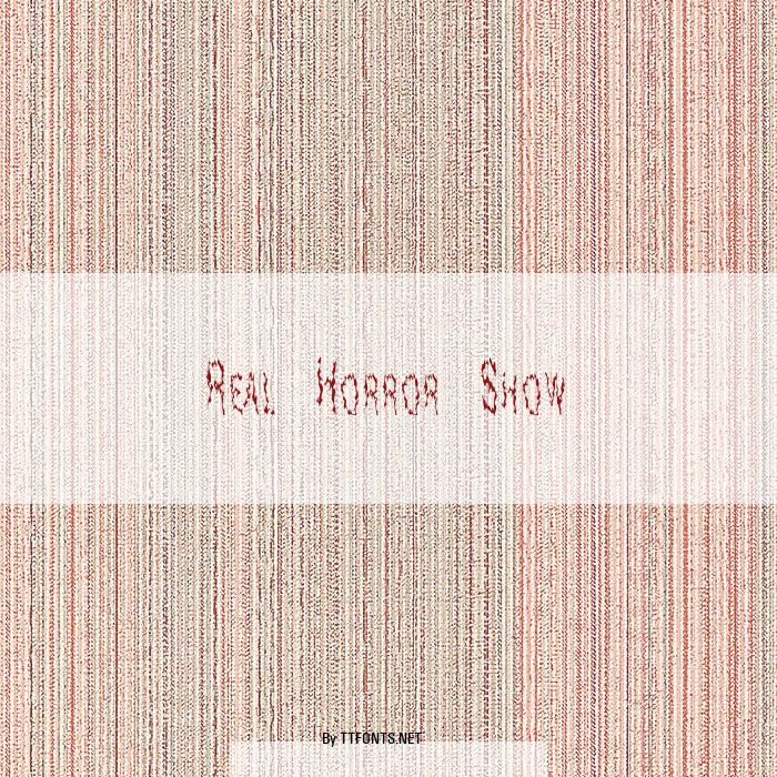 Real Horror Show example