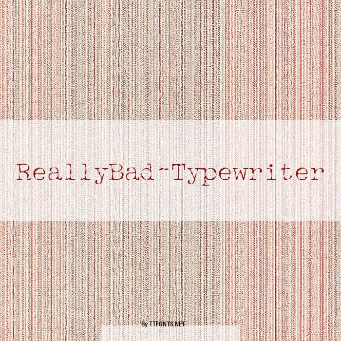 ReallyBad-Typewriter example