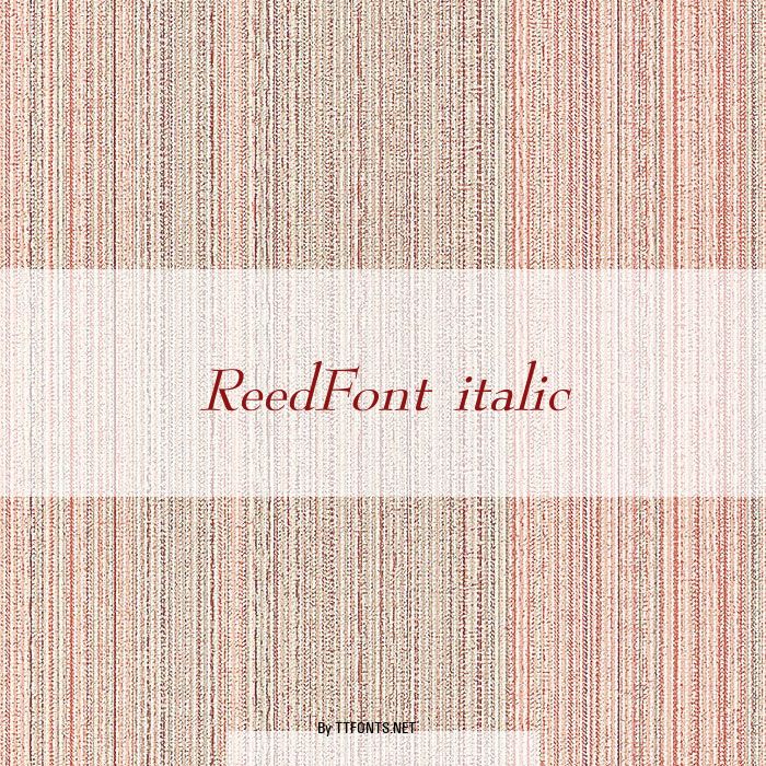 ReedFont italic example