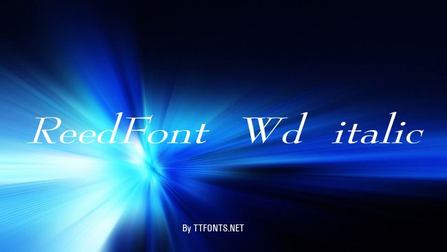 ReedFont Wd italic example