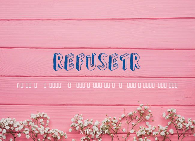 REFUSETR example