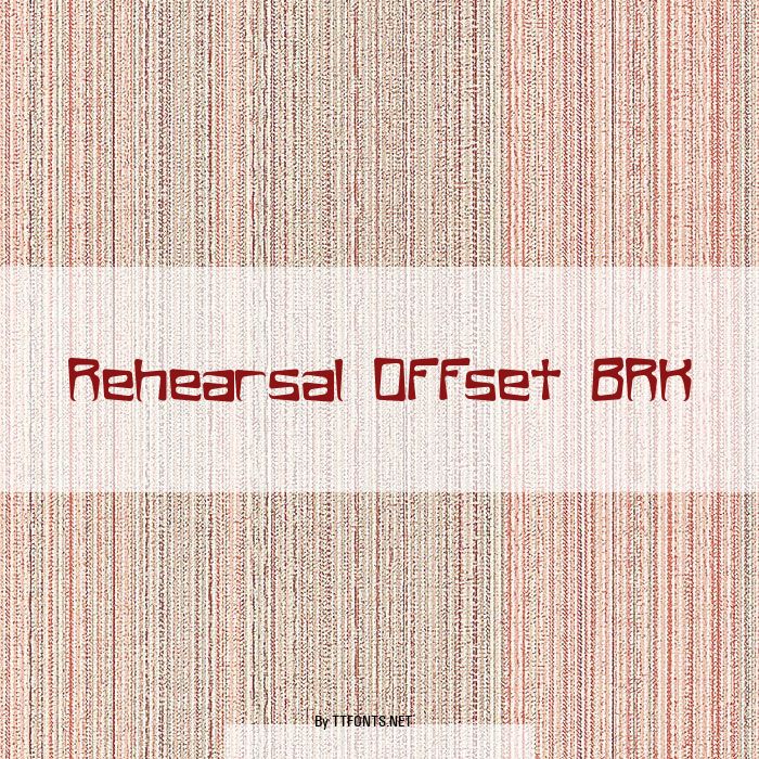 Rehearsal Offset BRK example