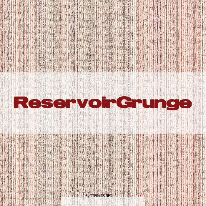ReservoirGrunge example