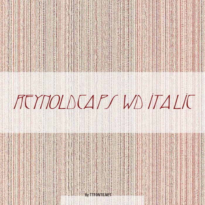 ReynoldCaps Wd italic example