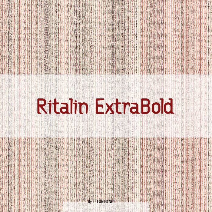 Ritalin ExtraBold example