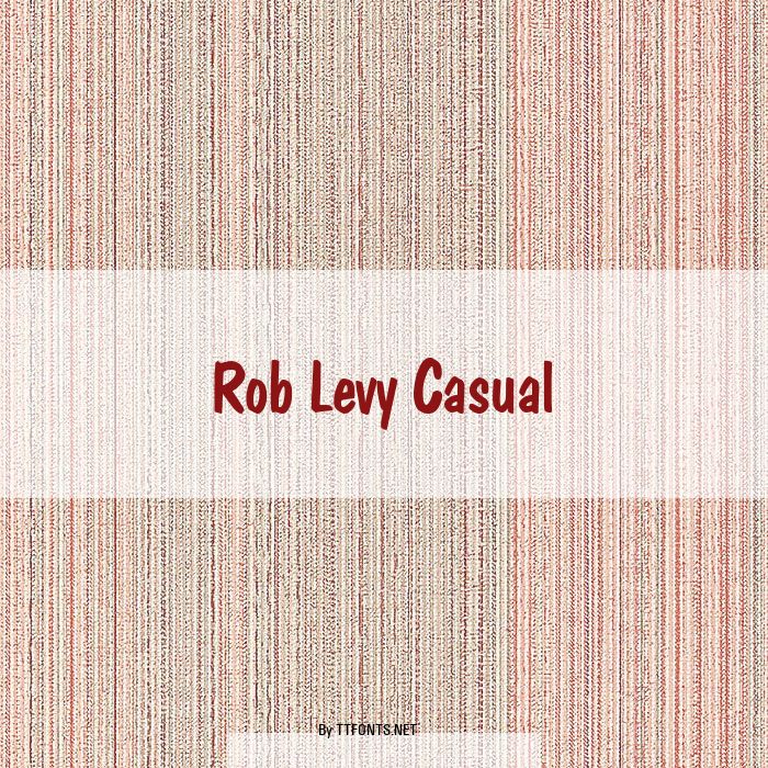 Rob Levy Casual example