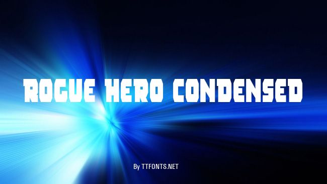 Rogue Hero Condensed example