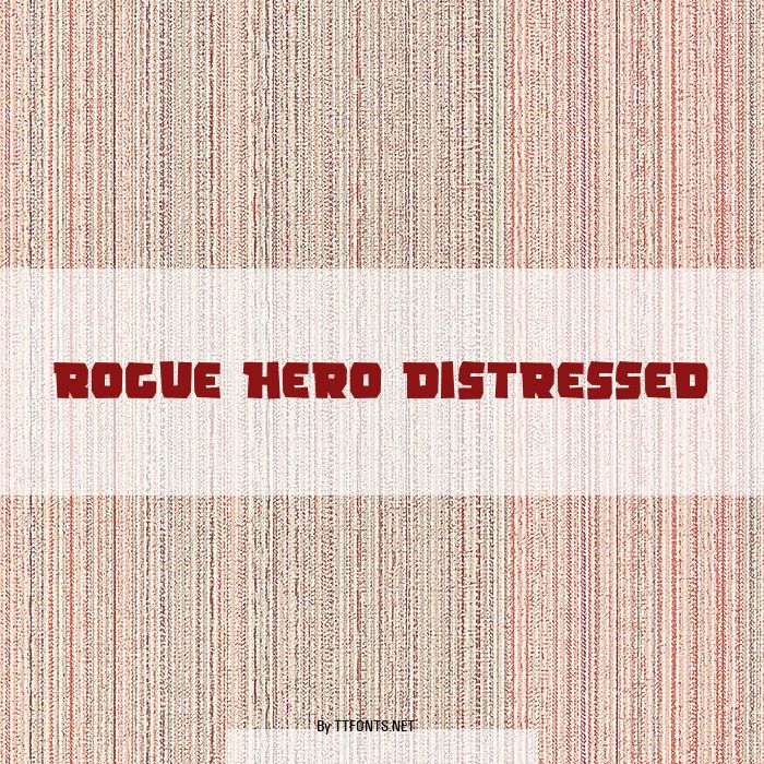 Rogue Hero Distressed example