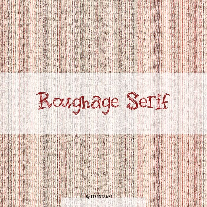 Roughage Serif example