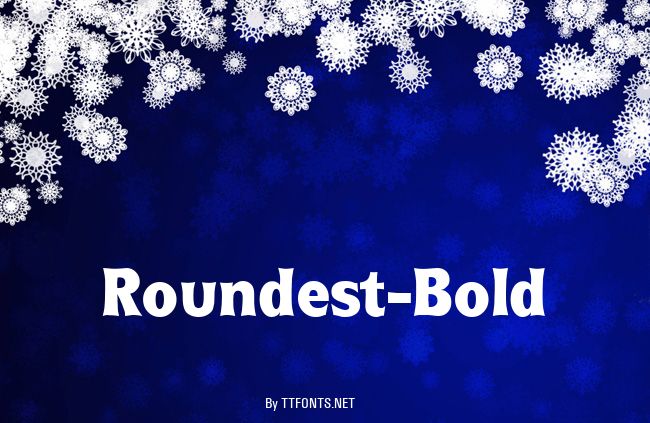 Roundest-Bold example