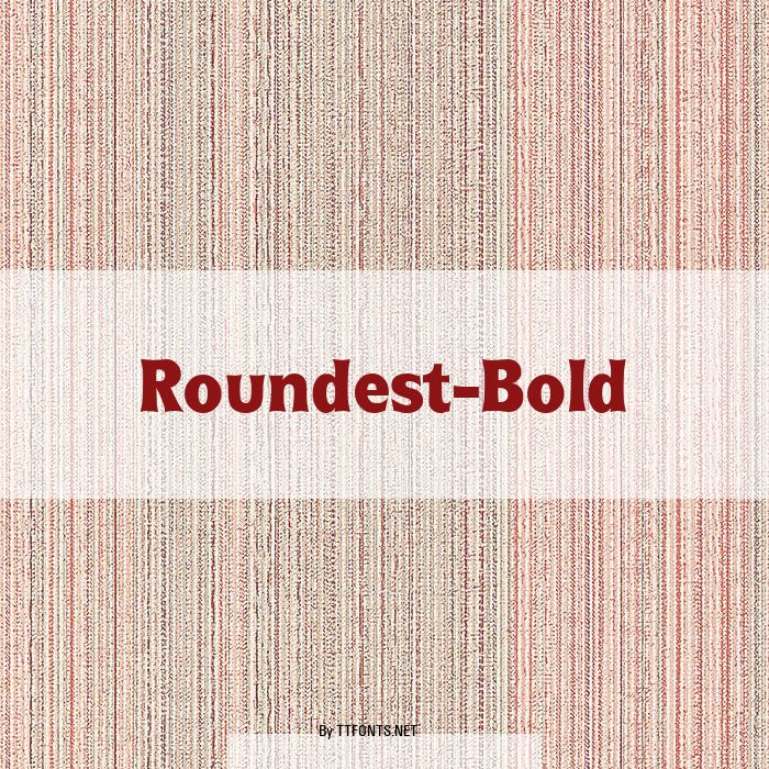Roundest-Bold example