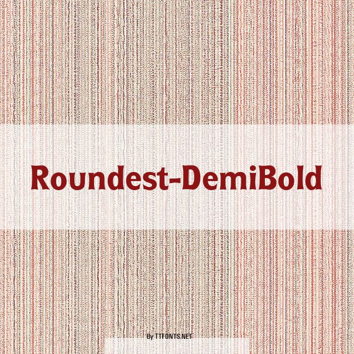 Roundest-DemiBold example
