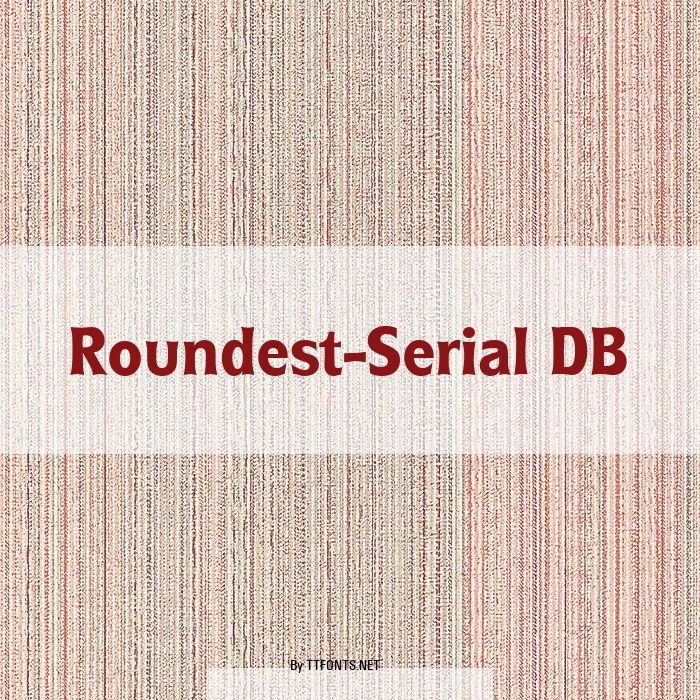 Roundest-Serial DB example