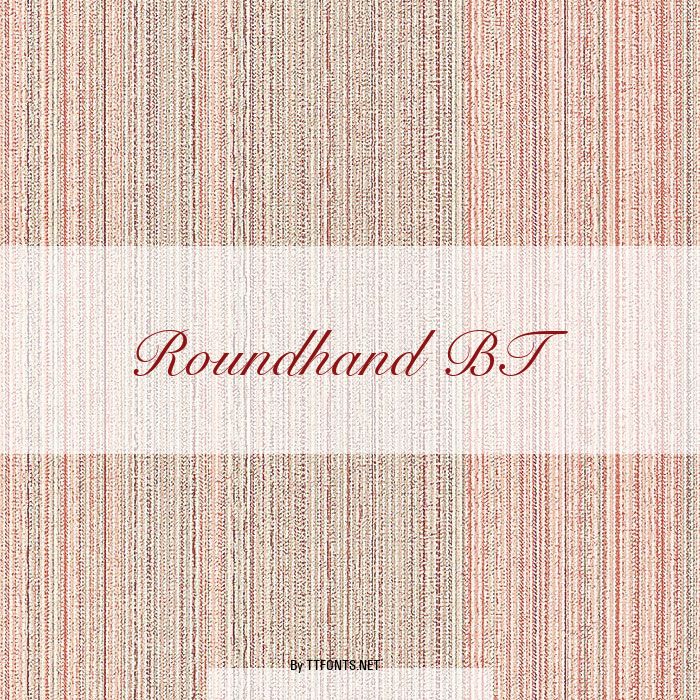 Roundhand BT example