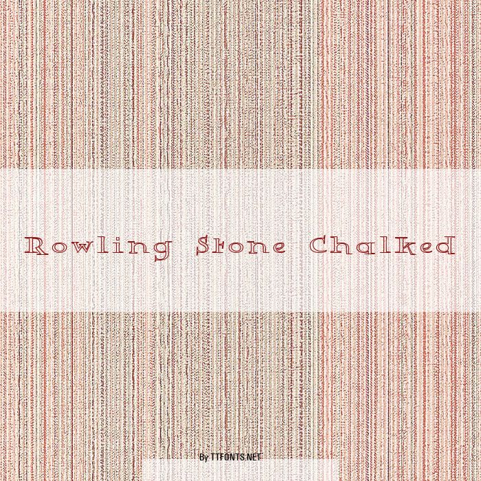 Rowling Stone Chalked example