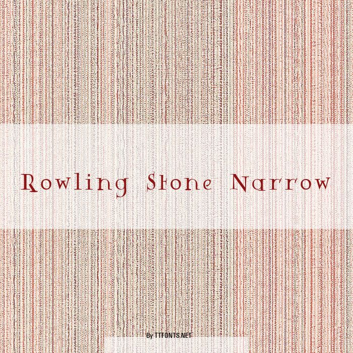 Rowling Stone Narrow example