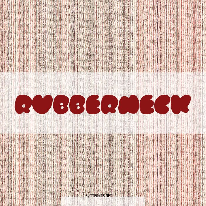 Rubberneck example