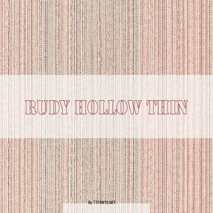Rudy Hollow Thin example