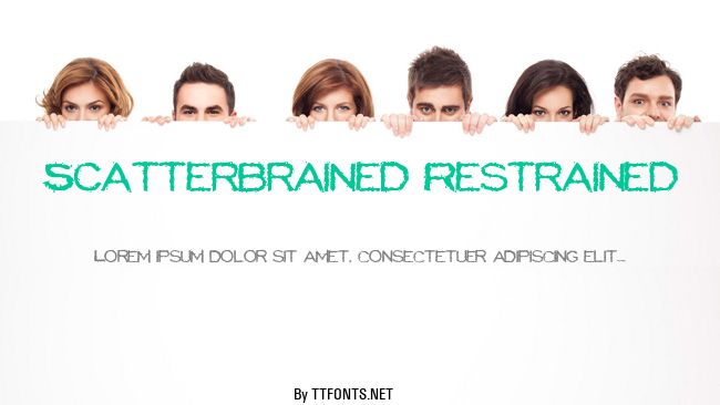Scatterbrained Restrained example
