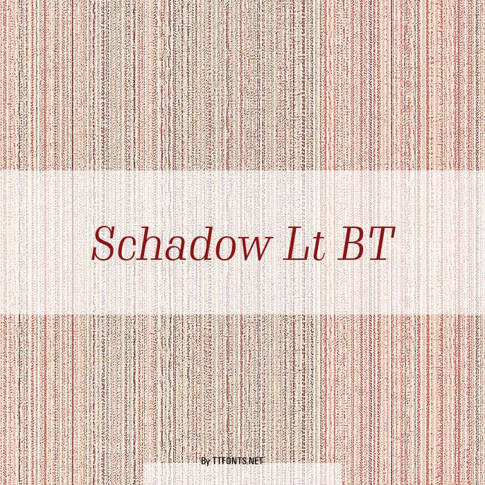 Schadow Lt BT example