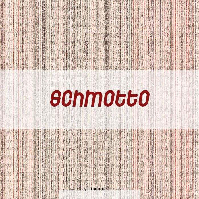 Schmotto example