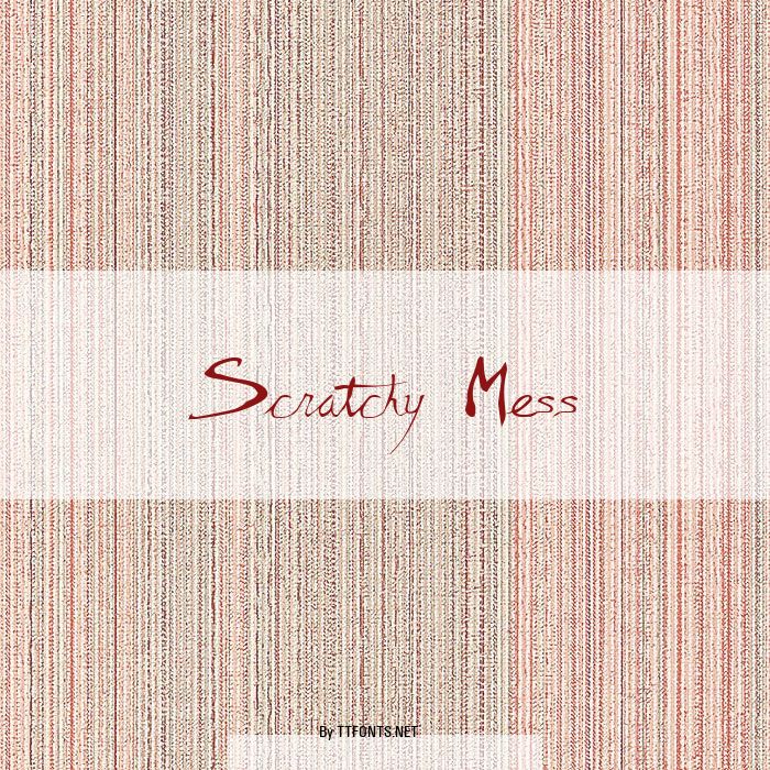Scratchy Mess example