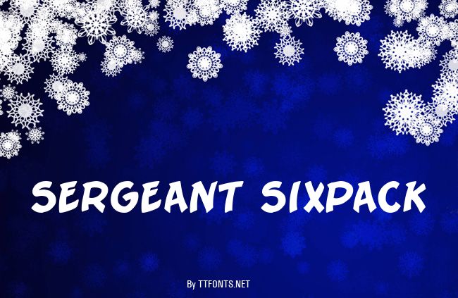 Sergeant SixPack example
