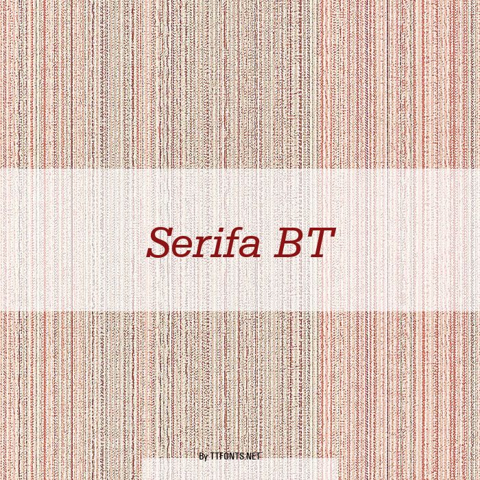 Serifa BT example