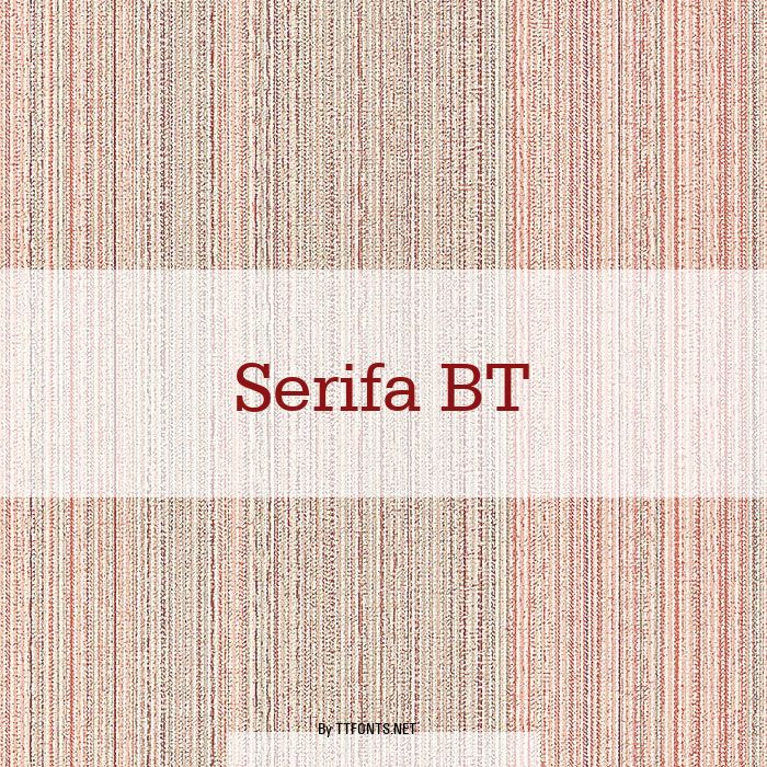 Serifa BT example