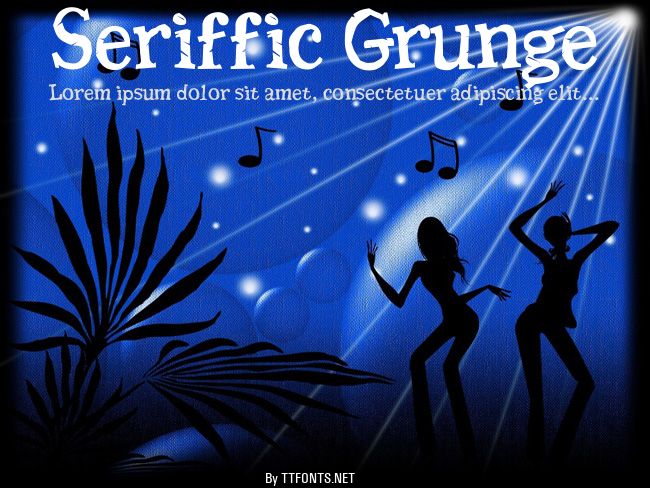 Seriffic Grunge example