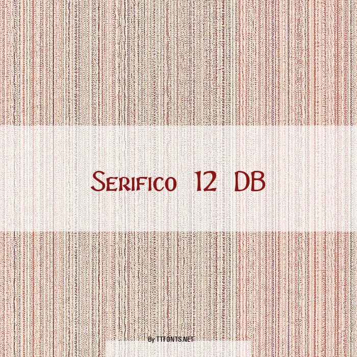 Serifico 12 DB example