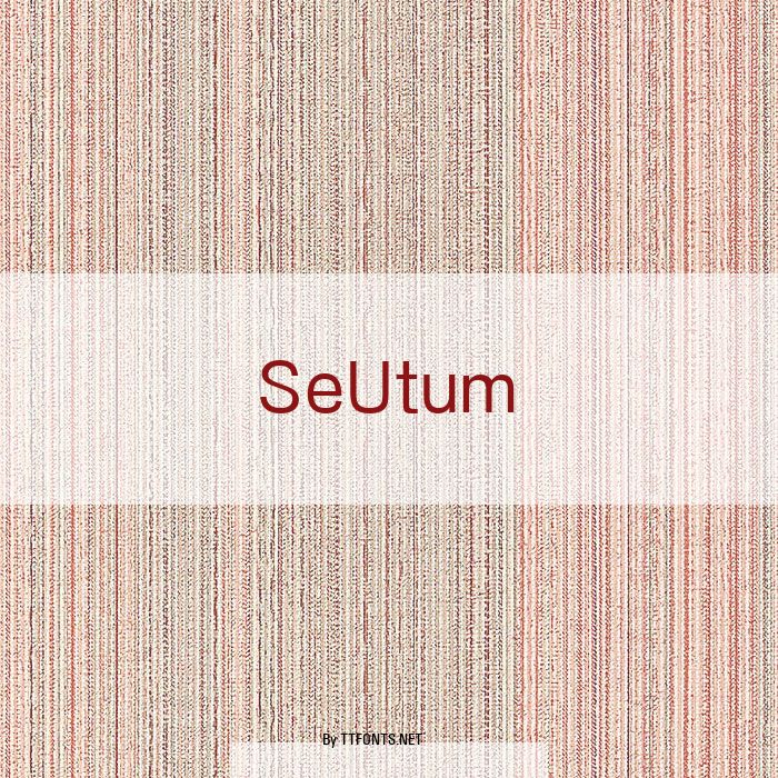 SeUtum example