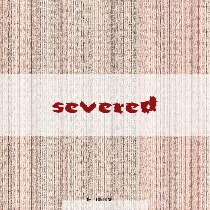 Severed example