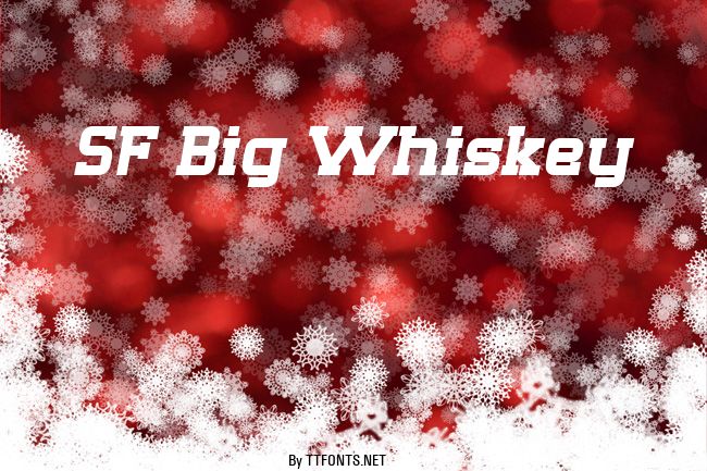 SF Big Whiskey example