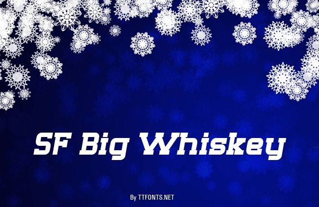 SF Big Whiskey example