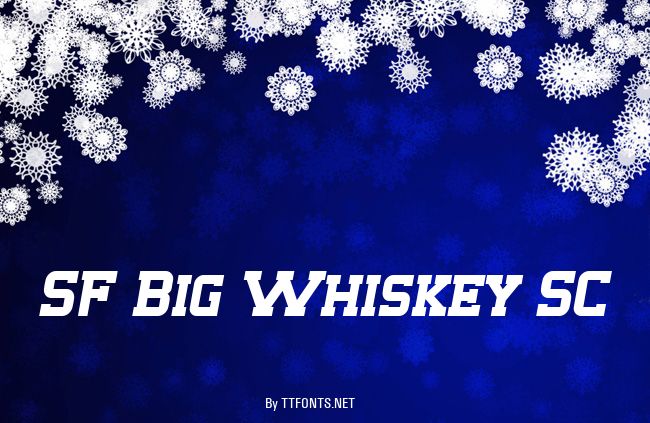 SF Big Whiskey SC example