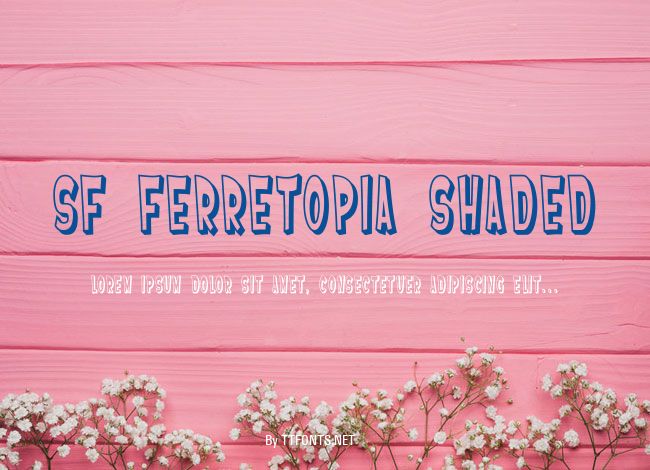 SF Ferretopia Shaded example