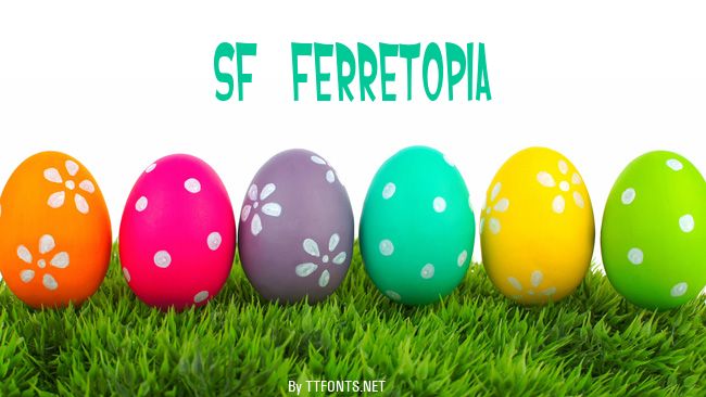 SF Ferretopia example