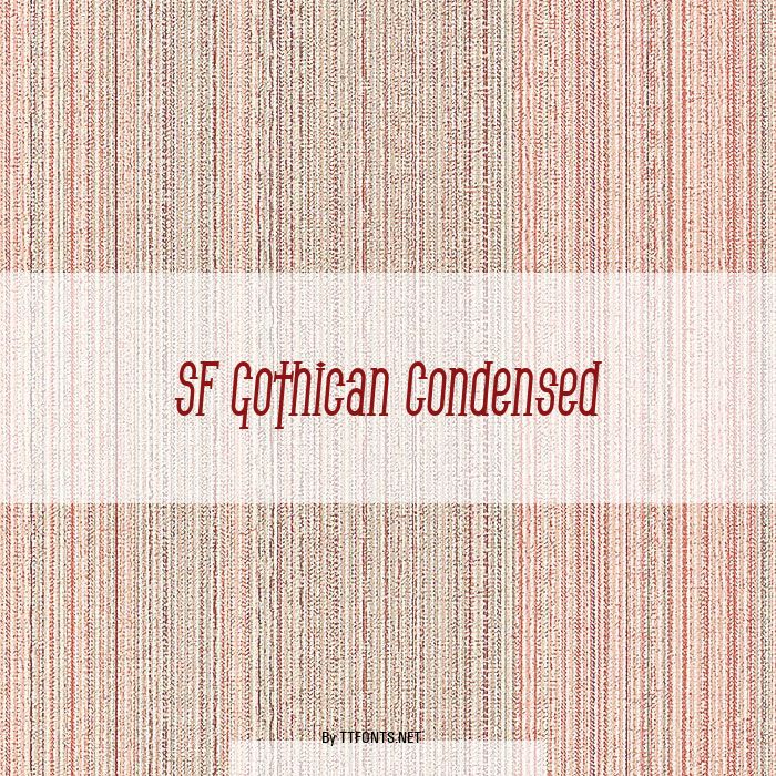 SF Gothican Condensed example