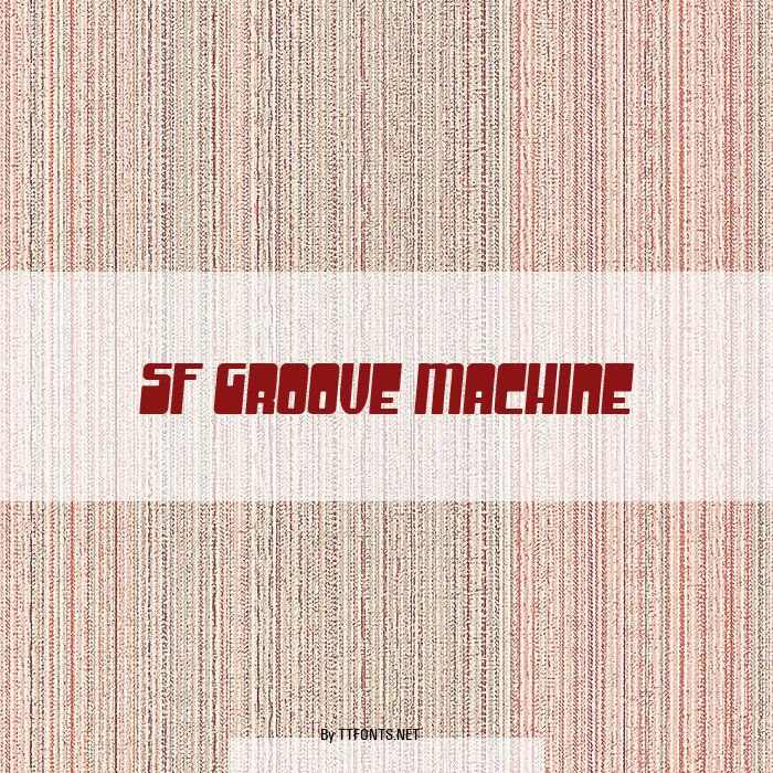 SF Groove Machine example