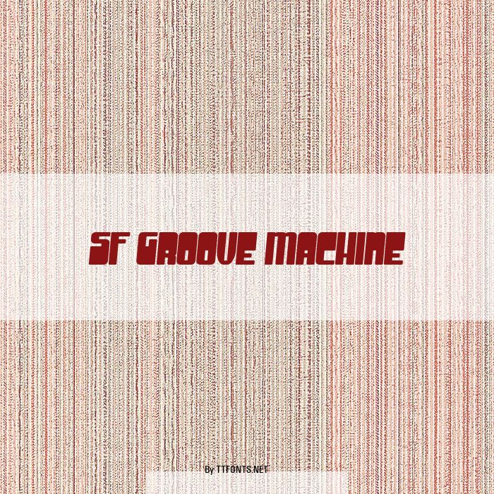SF Groove Machine example