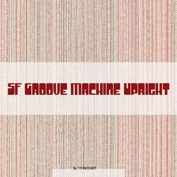 SF Groove Machine Upright example
