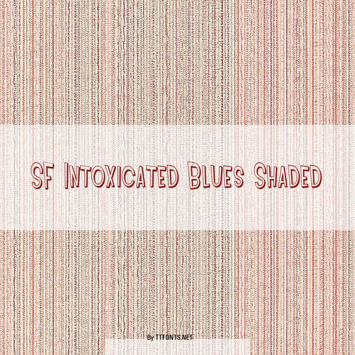 SF Intoxicated Blues Shaded example