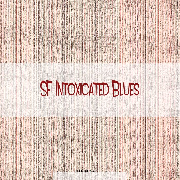 SF Intoxicated Blues example