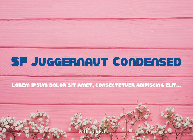 SF Juggernaut Condensed example