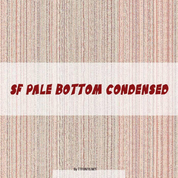 SF Pale Bottom Condensed example